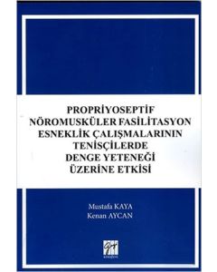 Propriyoseptif Nöromusküler Fasilitasyon Esneklik Çalışmalarının Tenisçilerde Denge Yeteneği Üzerine Etkisi