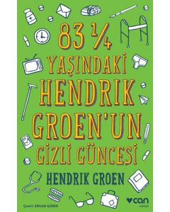 83 ¼ Yaşındaki Hendrik Groen'un Gizli Güncesi