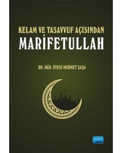 Kelam ve Tasavvuf Açısından Marifetullah