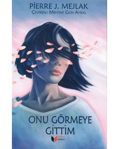 Onu Görmeye Gittim