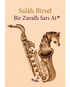 Bir Zavallı Sarı At