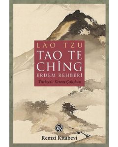 Lao Te Ching-Erdem Rehberi