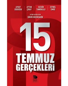 15 Temmuz Gerçekleri