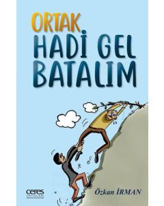 Ortak Hadi Gel Batalım