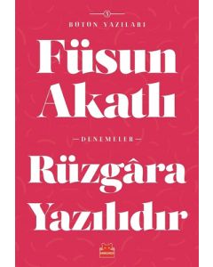 Rüzgara Yazılıdır