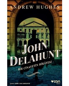 John Delahunt-Bir Cinayetin Hikayesi