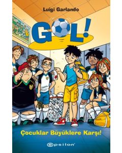 Gol! 7: Çocuklar Büyüklere Karşı!