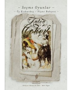 Seçme Oyunlar - Üç Kız Kardeş / Vişne Bahçesi