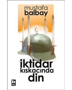 İktidar Kıskacında Din