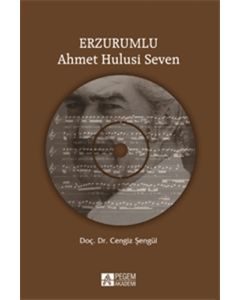 Erzurumlu Ahmet Hulusi Seven (CD'li)