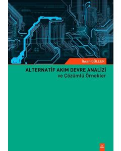 Alternatif Akım Devre Analizi ve Çözümlü Örnekler