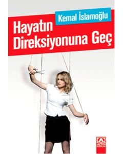 Hayatın Direksiyonuna Geç