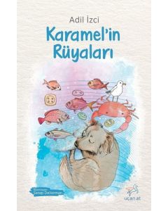 Karamel’in Rüyaları