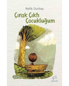 Çırak Çıktı Çocukluğum