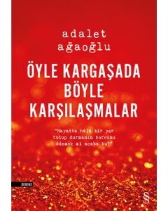 Öyle Kargaşada Böyle Karşılaşmalar