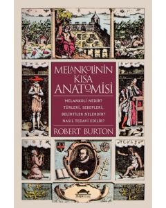 Melankolinin Kısa Anatomisi