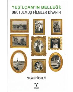 Yeşil Çam'ın Belleği: Unutulmuş Filmler Divanı - 1