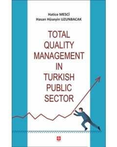 Total Quality Management in Turkish Public Sector