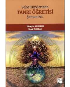 Saha Türklerinde Tanrı Öğretisi - Şamanizm