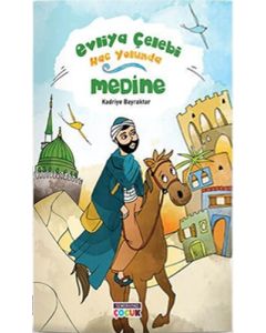 Evliya Çelebi Hac Yolunda | Medine