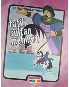 Kahramanlarımız - Fatih Sultan Mehmet