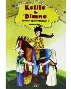 Kelile ile Dimne Karakter Eğitimi Masalları 1