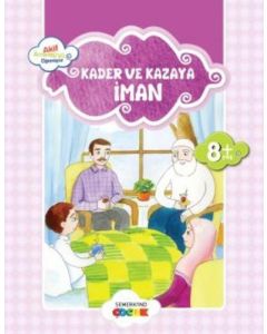 Kader ve Kazaya İman / Akif Amentüyü Öğreniyor