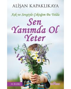 Sen Yanımda Ol Yeter