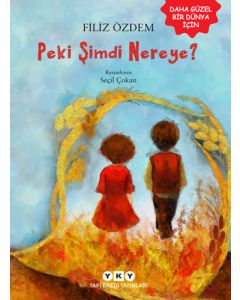 Peki Şimdi Nereye?