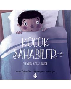 Küçük Sahabiler 3 - Zeyd'in Uyku Duası