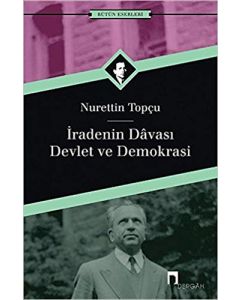 İradenin Davası / Devlet ve Demokrasi