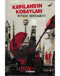 Kapiland’ın Kobayları