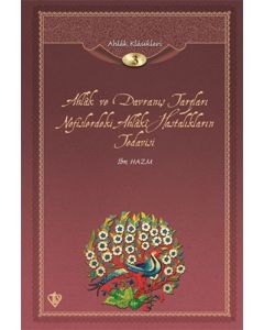 Ahlak ve Davranış Tarzları Nefislerdeki Ahlaki Hastalıkların Tedavisi/ Ahlak Klasikleri 3 