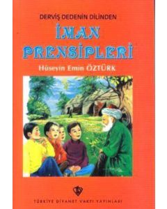 Derviş Dedenin Dilinden İman Prensipleri