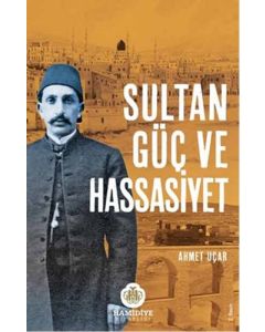 Sultan Güç ve Hassasiyet