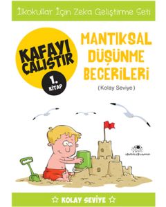 Kafayı Çalıştır 1.Kitap - Mantıksal Düşünme Becerileri (Kolay Seviye)