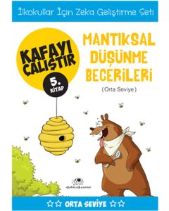 Kafayı Çalıştır 5. Kitap - Mantıksal Düşünme Becerileri (Orta Seviye)