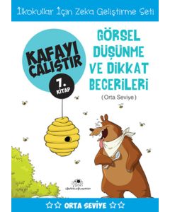 Kafayı Çalıştır 7. Kitap - Görsel Düşünme ve Dikkat Becerileri (Orta Seviye)