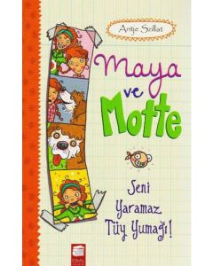 Maya ve Motte - Seni Yaramaz Tüy Yumağı
