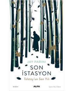 Son İstasyon - Tolstoy’un Son Yılı