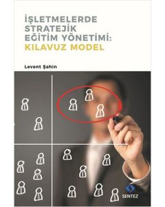 İşletmelerde Stratejik Eğitim Yönetimi-Kılavuz Model
