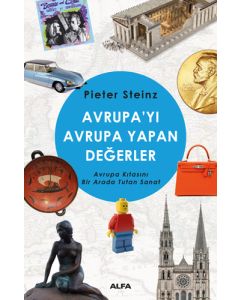 Avrupa'yı Avrupa Yapan Değerler