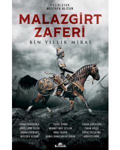 Malazgirt Zaferi : Bin Yıllık Miras