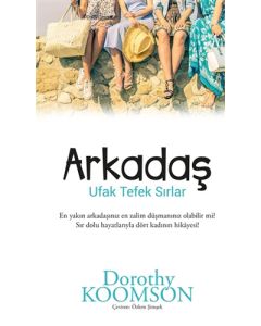 Arkadaş - Arkadaş Ufak Tefek Sırlar