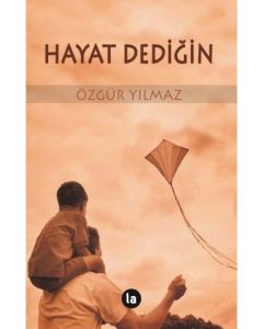 Hayat Dediğin