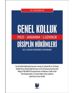 Genel Kolluk (Polis - Jandarma - S.Güvenlik) Disiplin Hükümleri