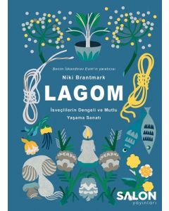 LAGOM-İsveçlilerin Dengeli ve Mutlu Yaşama Sanatı