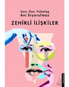 Zehirli İlişkiler