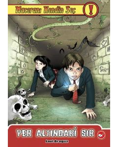 Maceranı Kendin Seç 9-Yer Altındaki Sır