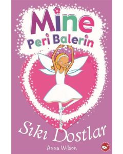Mine Peri Balerin 3 - Sıkı Dostlar